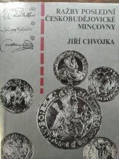 kniha Ražby poslední českobudějovické mincovny, Jihočeské muzeum 1986