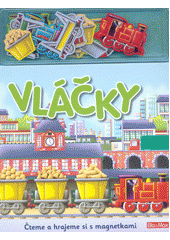 kniha Vláčky čteme a hrajeme si s magnetkami, Presco Group 2020