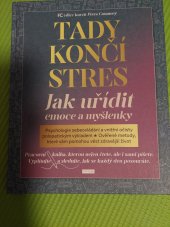 kniha Tady končí stres Jak uřídit emoce a myšlenky..FC-pracovní kniha, First Class Publishing, a.s. 2024
