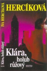 kniha Klára, holub růžový, Motto 2000