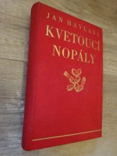 kniha Kvetoucí nopály zlomky života 1904-1928, Česká grafická Unie 1929