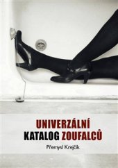 kniha Univerzální katalog zoufalců, Pavel Mervart 2017