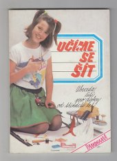 kniha Učíme se šít Díl 1. Abeceda šití pro dívky od třinácti let., Panorama 1990