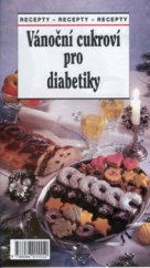kniha Vánoční cukroví pro diabetiky recepty, Sdružení MAC 1999