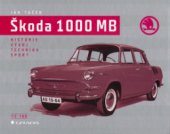 kniha Škoda 1000 MB historie, vývoj, technika, sport, Grada 2005