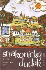 kniha Strakonický dudák Národní báchorka se zpěvy o 3 dějstvích ve zprac. Jiřího Frejky, Albatros 1979