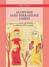 kniha Alchymie jako hieratické umění, Malvern 2017
