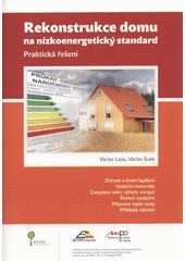 kniha Rekonstrukce domu na nízkoenergetický standard praktická řešení, ENVIC 2009