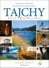 kniha Banská Štiavnica Tajchy Pamiatky UNESCO, AB Art press 2017
