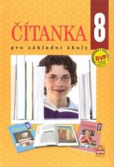 kniha Čítanka 8 literární výchova pro 8. ročník základní školy a pro odpovídající ročník víceletých gymnázií, SPN 2008