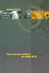 kniha České a slovenské zemědělství po vstupu do EU Zlín 27.2.2003 : sborník referátů z odborné zemědělské konference, Mondon 2003