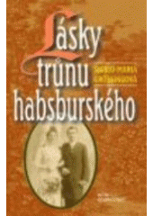 kniha Lásky trůnu habsburského, Beta 2004