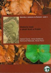 kniha Historie lesů z okolí Srní a Prášil, Správa NP a CHKO Šumava 2010