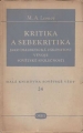 kniha Kritika a sebekritika jako dialektická zákonitost vývoje sovětské společnosti, Orbis 1950