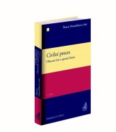 kniha Civilní proces Obecná část a sporné řízení, C.H.Beck 2020