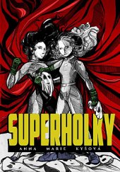 kniha Superholky, Epocha 2018
