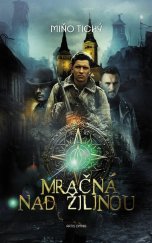 kniha Mračná nad Žilinou, Artis omnis 2024