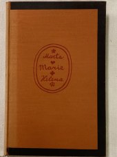 kniha Marta, Marie, Helena novela, Čin 1930