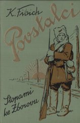 kniha Povstalci. Díl I, - Stopami ke Zborovu, Za svobodu 1932