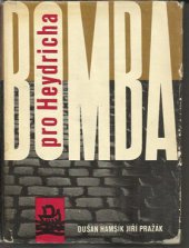 kniha Bomba pro Heydricha, Mladá fronta 1963