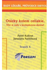 kniha Celiakie víte si rady s bezlepkovou dietou?, Forsapi 2010