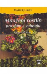 kniha Množení rostlin pro dům a zahradu, Príroda 2000