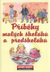 kniha Příběhy předškoláků a malých školáků, Svojtka & Co. 2009