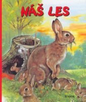 kniha Náš les, Junior 2004