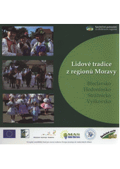 kniha Lidové tradice z regionů Moravy Břeclavsko, Hodonínsko, Strážnicko, Vyškovsko, Pro MAS Dolní Morava, MAS Strážnicko a MAS Společná cesta vydalo občanské sdružení Malovaný kraj 2011
