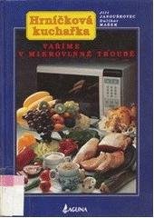 kniha Hrníčková kuchařka vaříme v mikrovlnné troubě, Laguna 1996