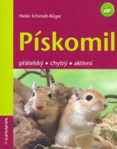 kniha Pískomil přátelský, chytrý, aktivní, Grada 2006