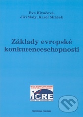 kniha Základy evropské konkurenceschopnosti, Professional Publishing 2007