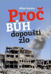 kniha Proč Bůh dopouští zlo, Petrklíč 2019