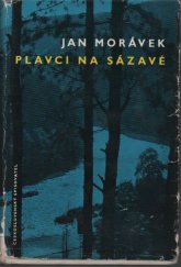 kniha Plavci na Sázavě, Československý spisovatel 1961