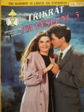kniha Třikrát na Výsluní 3. (Ďábelský škleb, Komu patří tvůj úsměv Magdaleno?, Mně neschází zámek ke štěstí)), Ivo Železný 1992
