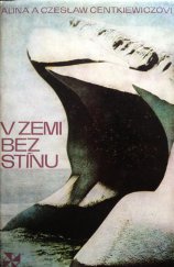 kniha V zemi bez stínu, Orbis 1974