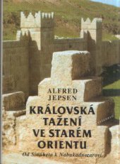 kniha Královská tažení ve starém Orientu od Sinuheta k Nabukadnezarovi, Vyšehrad 1997