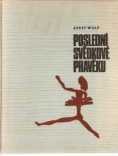 kniha Poslední svědkové pravěku, Svoboda 1970