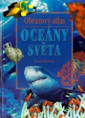 kniha Oceány světa obrazový atlas, Ottovo nakladatelství - Cesty 2004