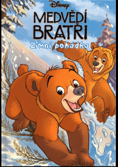 kniha Medvědí bratři Zimní pohádka, Egmont 2005