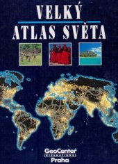 kniha Velký atlas světa názorný a informativní obraz Země, GeoCenter International 1995