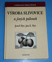 kniha Výroba slivovice a jiných pálenek, Maxdorf 1997