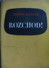 kniha Rozchod!, Československý spisovatel 1954