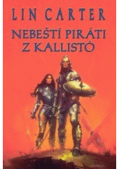 kniha Nebeští piráti z Kallistó, Návrat 2003