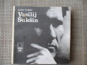 kniha Vasilij Šukšin, Československý filmový ústav 1990