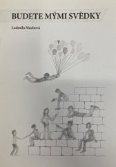 kniha Budete mými svědky dialogické rozvíjení křesťanské identity ve světonázorově pluralitní společnosti - pedagogická výzva, Didot 2011
