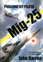 kniha Poslední let pilota Mig-25, Naše vojsko 2005