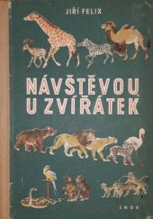 kniha Návštěvou u zvířátek pro předškolní věk, SNDK 1957