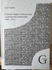 kniha Politické dějiny českých zemí a habsburské monarchie 1848-1914, Gaudeamus 2002