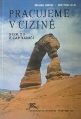 kniha Pracujeme v cizině geolog v zahraničí, Český geologický ústav 1991